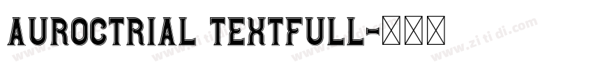 AurOCTRIAL TextFull字体转换